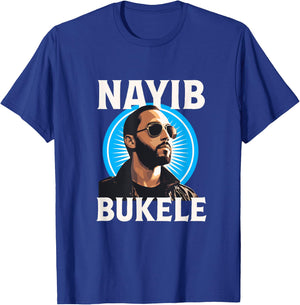 Nayib Bukele | President El Salvador 2024 T-Shirt - T-Shirt | Royal