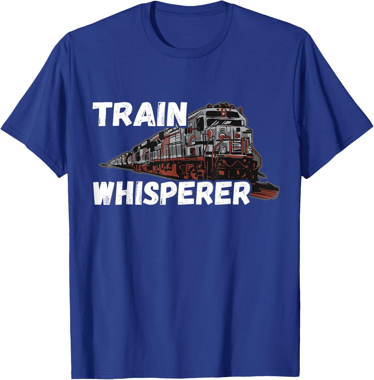 Railroad Train Whisperer Model Train Locomotive Engineer T-Shirt - T-Shirt | Royal