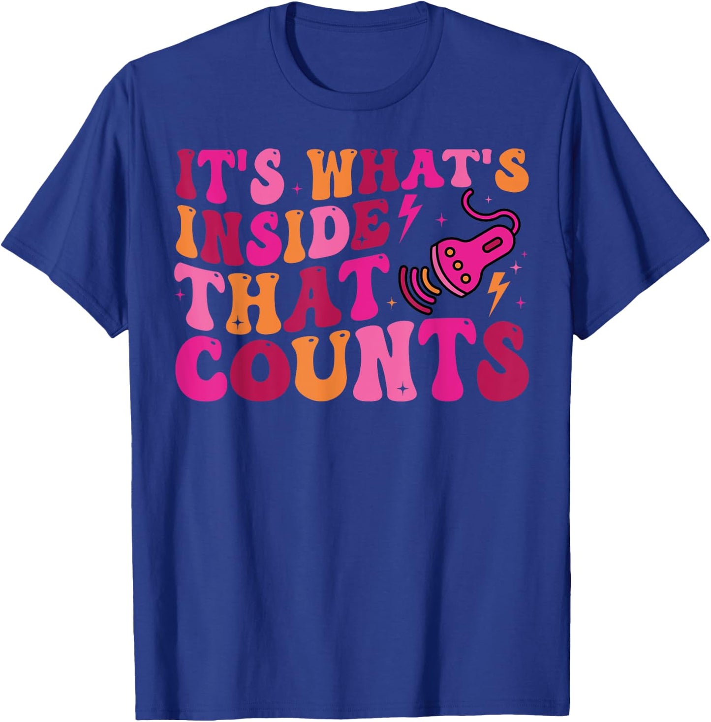 Sonographer It's What's Inside That Counts Ultrasound Tech T-Shirt - T-Shirt | Royal