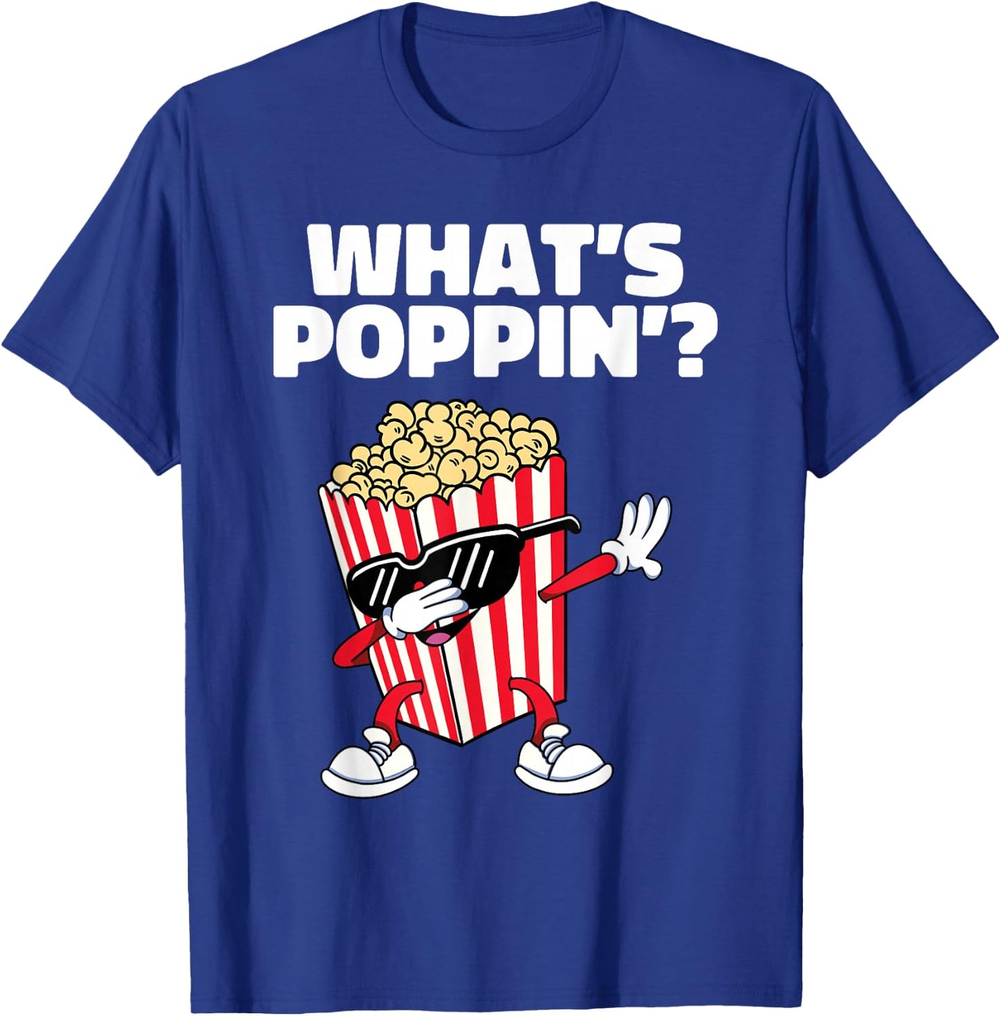 Cool Dabbing Popcorn Movie Night Funny What's Poppin T-Shirt - T-Shirt | Royal