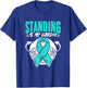 Standing Is My Cardio Turquoise Pots Dysautonomia Awareness T-Shirt - T-Shirt | Royal