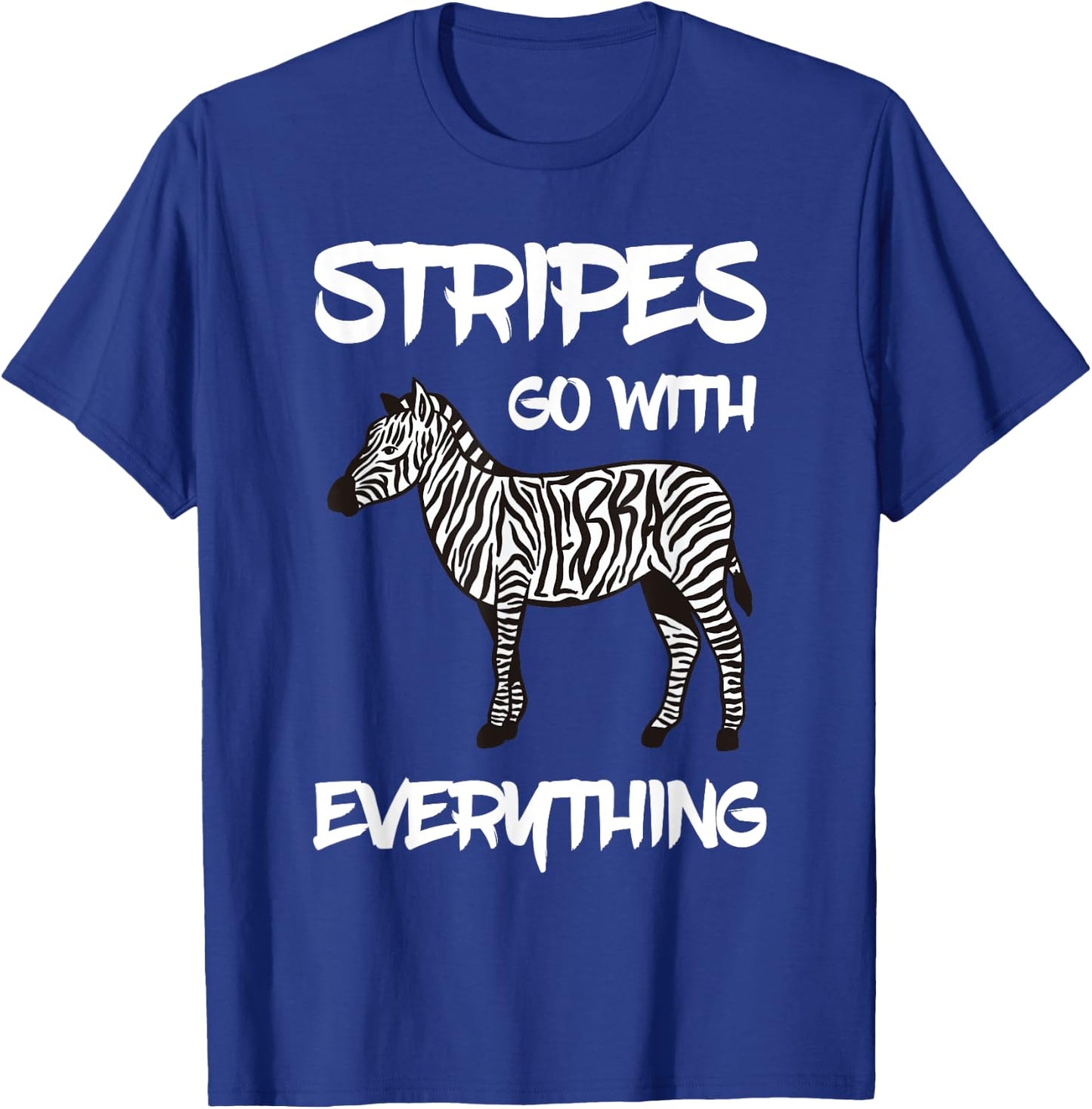 Zebra Stripes Go With Everything Zookeeper Zebra Stripe T-Shirt - T-Shirt | Royal
