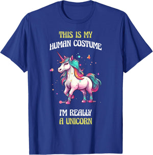 This Is My Human Costume I'm Really a Unicorn T-Shirt - T-Shirt | Royal