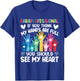 Paraprofessional - If You Think My Hands Full See My Heart T-Shirt - T-Shirt | Royal