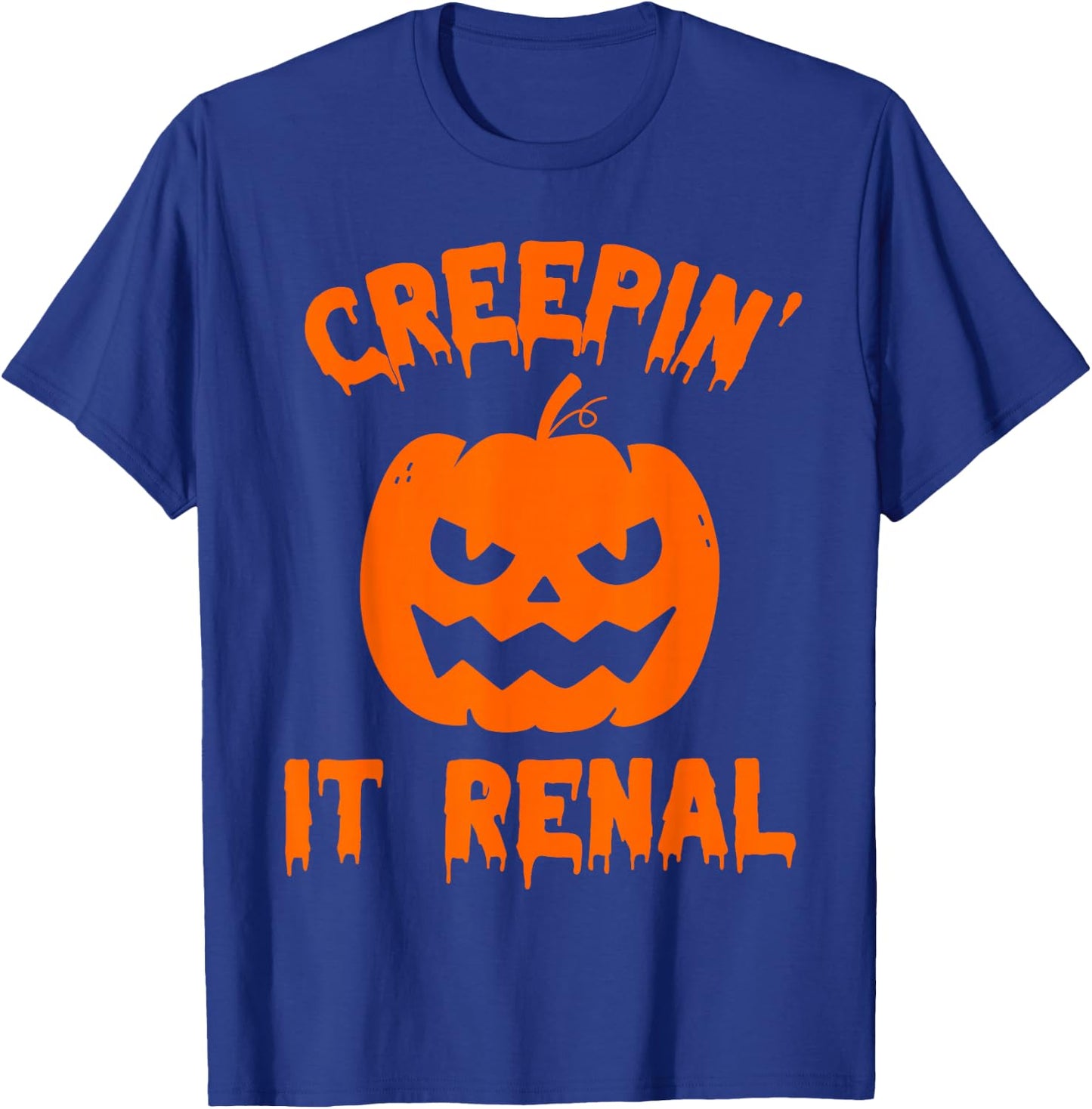Halloween Dialysis Tech Shirts Kidney Nurse Creep It Renal T-Shirt - T-Shirt | Royal