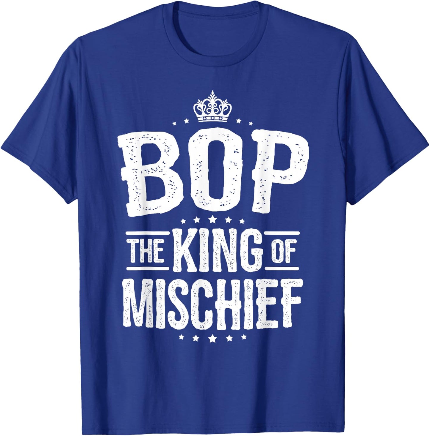 Bop Shirt from Grandchildren Bop King of Mischief T-Shirt - T-Shirt | Royal