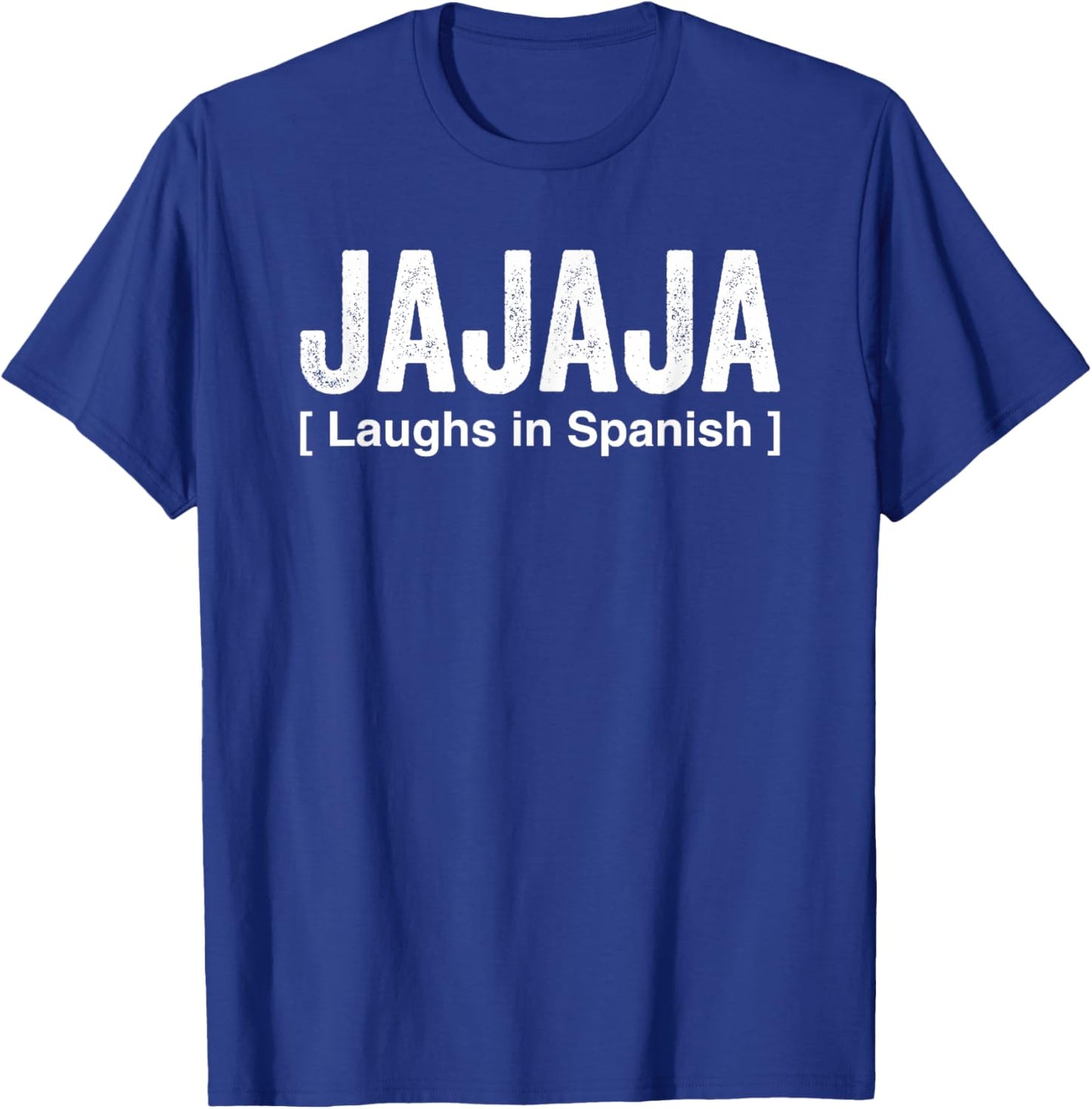 Jajaja Laughs In Spanish Funny Spain Country T-Shirt - T-Shirt | Royal