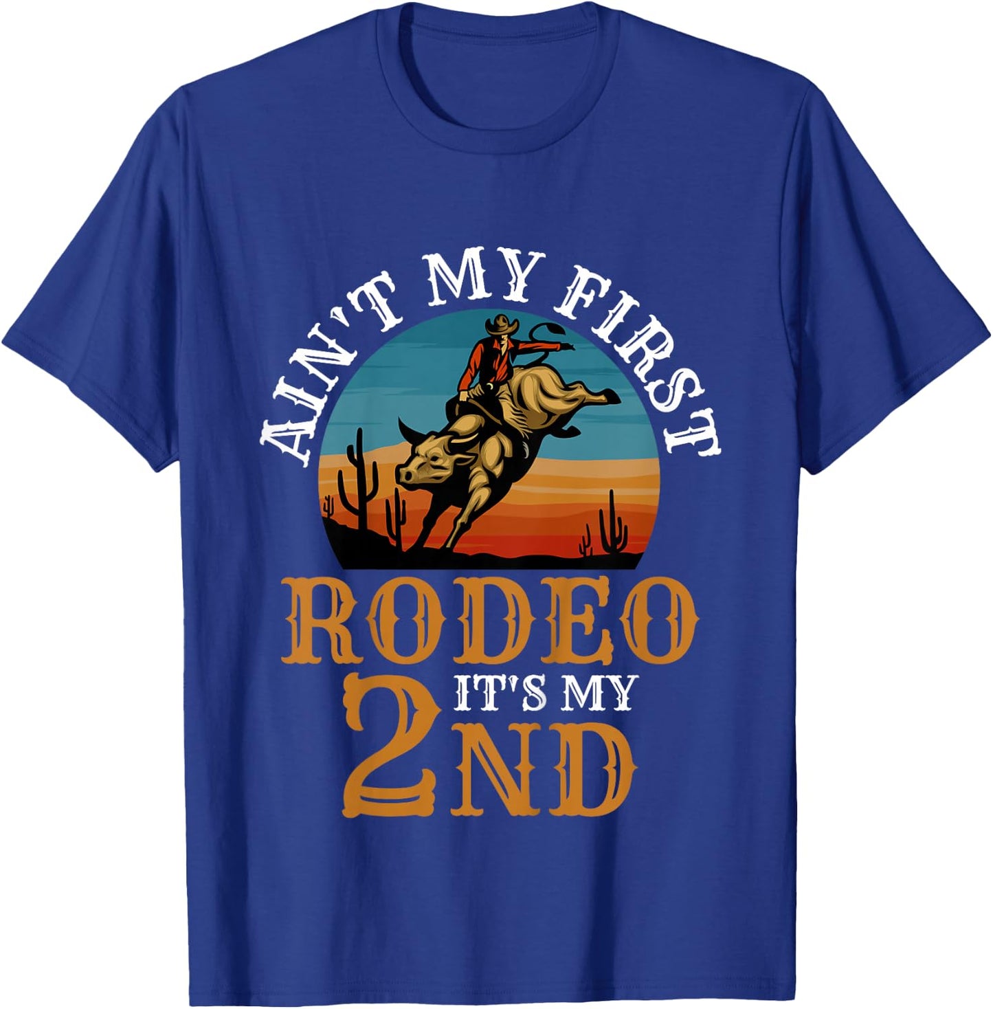 Ain't My First Rodeo Bull Riding 2nd Birthday For Kids Funny T-Shirt - T-Shirt | Royal
