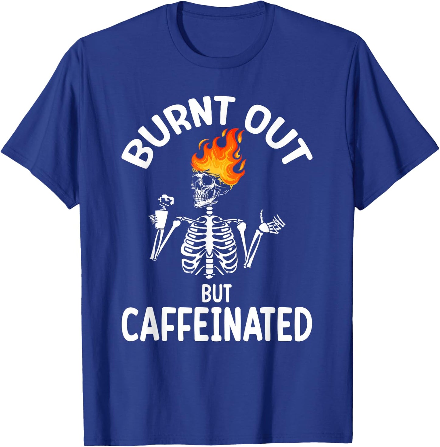 Burn Out Funny Skeleton T-Shirt - T-Shirt | Royal