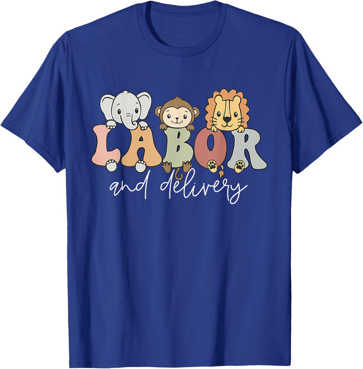 Funny Cute Safari Baby Animals Labor And Delivery Nurse T-Shirt - T-Shirt | Royal