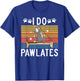 Pilates Gifts I Do Pawlates Cat Pilates Yoga Black Small Short Sleeve Women Pilates Enthusiasts T-Shirt - T-Shirt | Royal