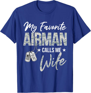 My Favorite Airman Calls Me Wife US Air Force Graduation T-Shirt - T-Shirt | Royal