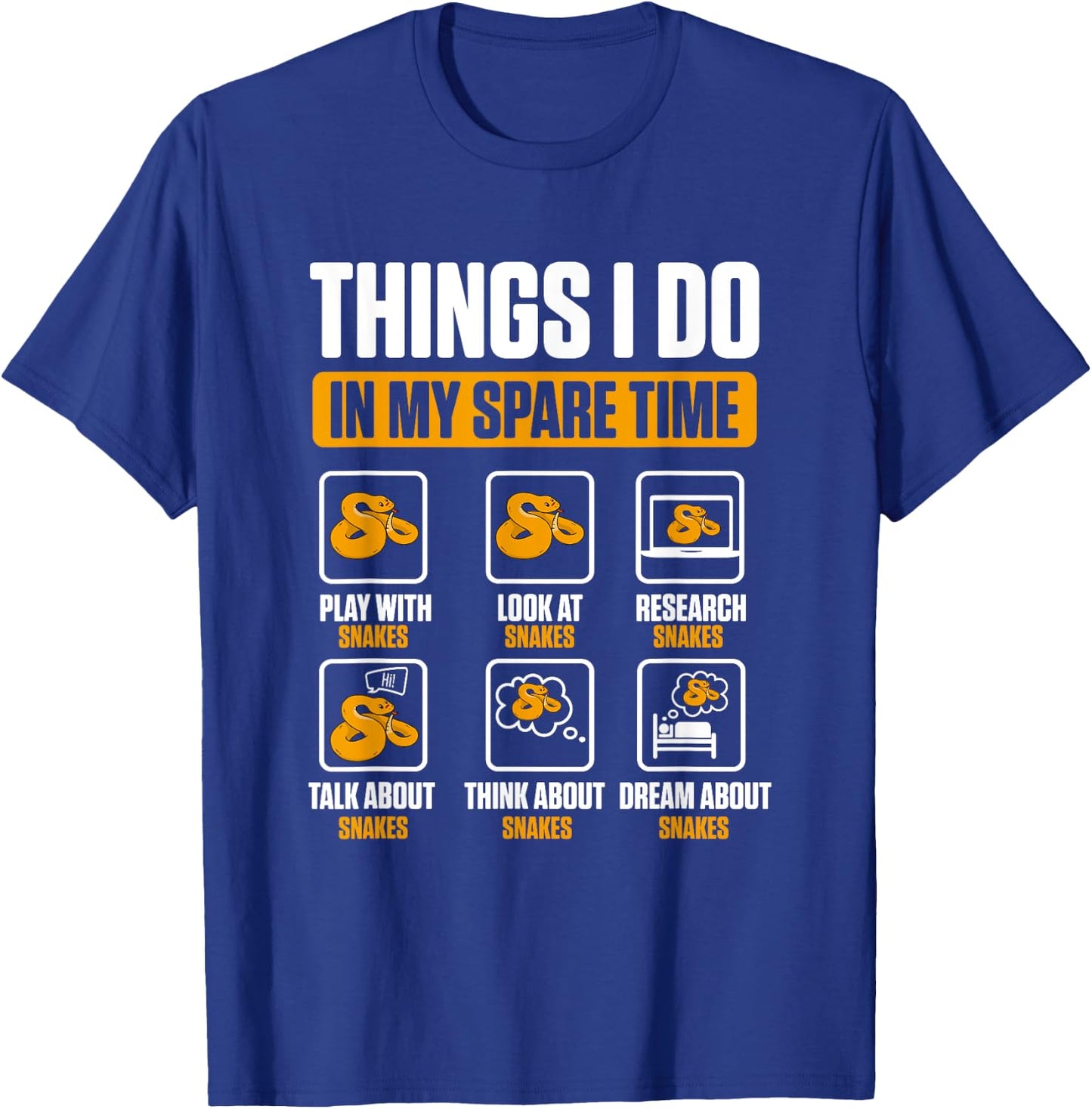 Things I Do In My Spare Time Serpent Reptile Snake T-Shirt - T-Shirt | Royal