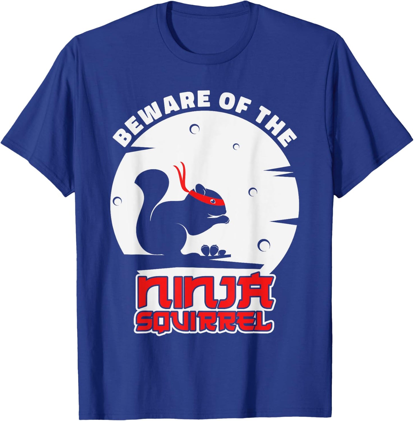 Beware Of The Ninja Squirrel Squirrel T-Shirt - T-Shirt | Royal