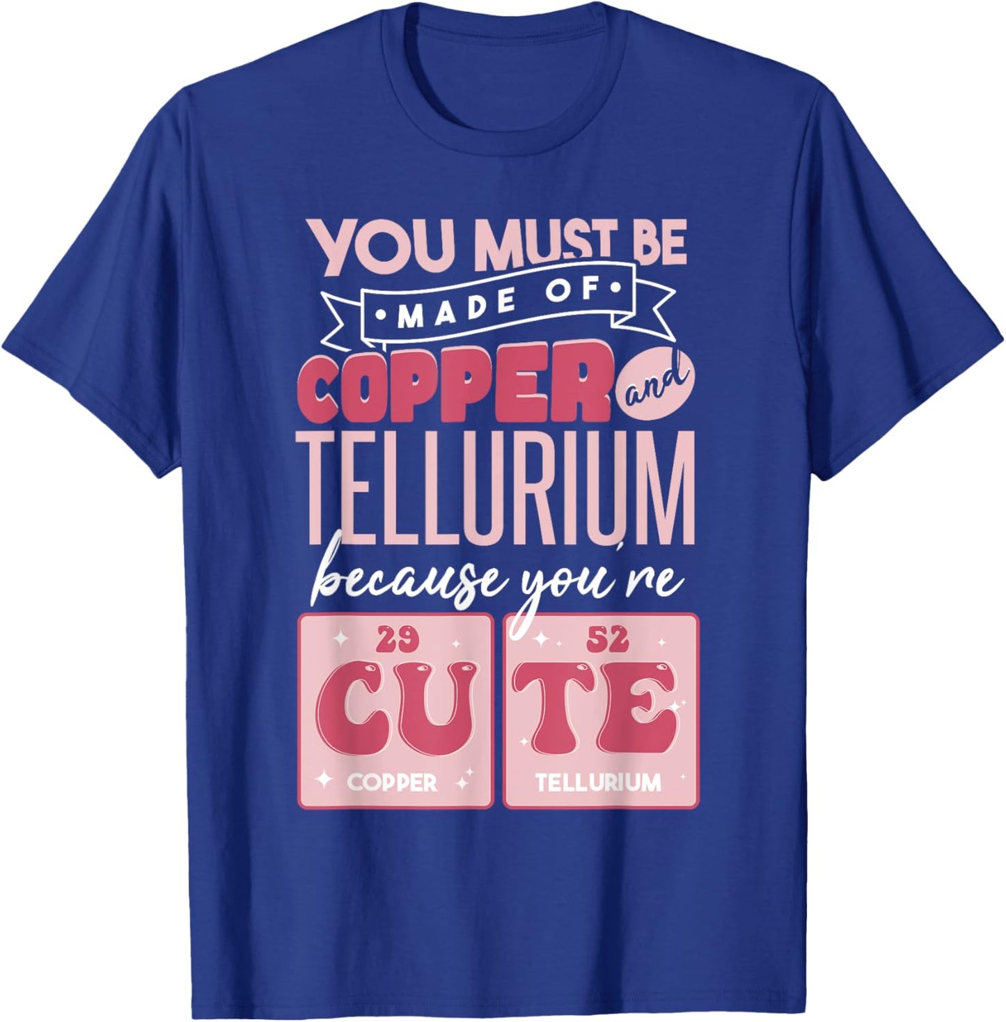 Cute Chemistry Pun Chemist T-Shirt - T-Shirt | Royal