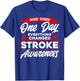 Everything Has Changed Stroke Awareness T-Shirt - T-Shirt | Royal