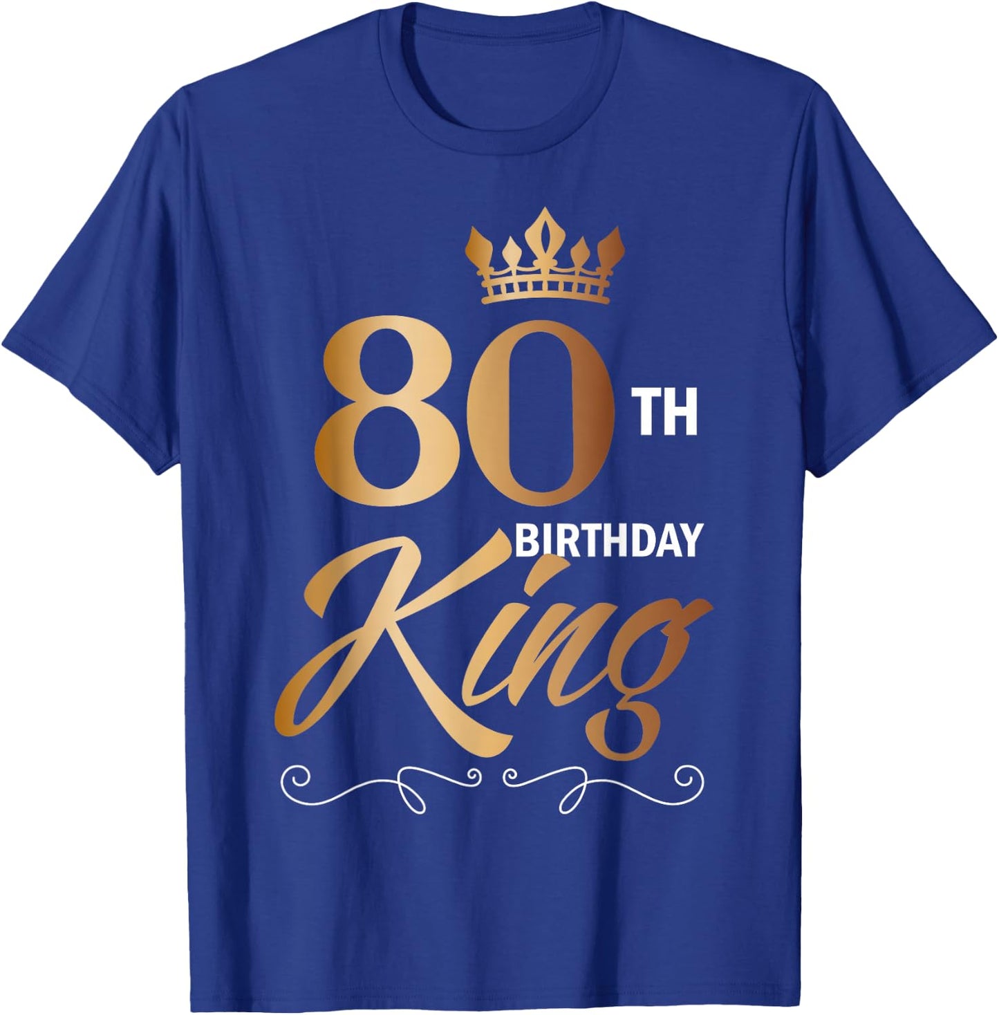 80 Year Old Birthday Husband 80th Birthday King Classic T-Shirt - T-Shirt | Royal