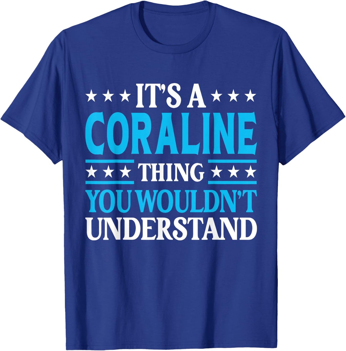 It's A Coraline Thing Wouldn't Understand Name Coraline T-Shirt - T-Shirt | Royal