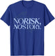 No Risk, No Story. X Butterfly Live Fun T-Shirt - T-Shirt | Royal
