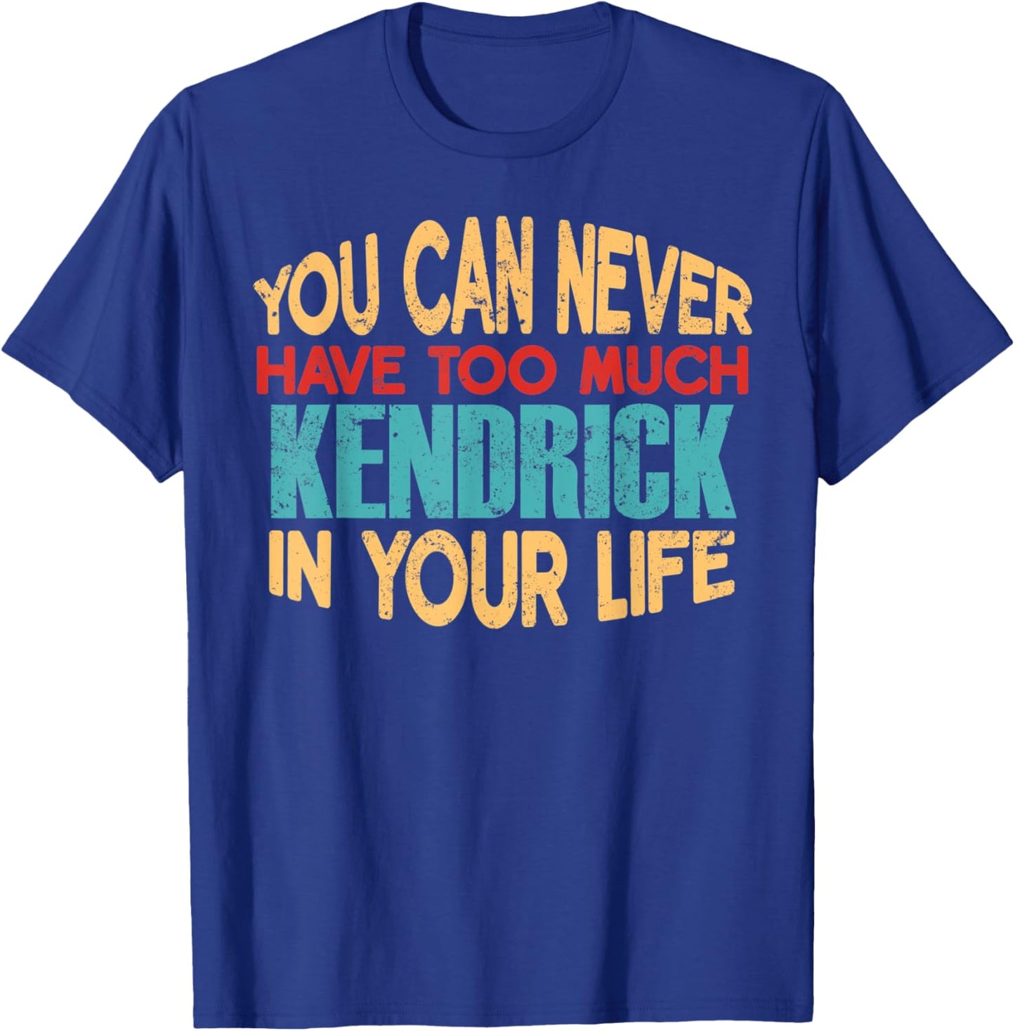 Funny Kendrick Personalized First Name Joke Item T-Shirt - T-Shirt | Royal