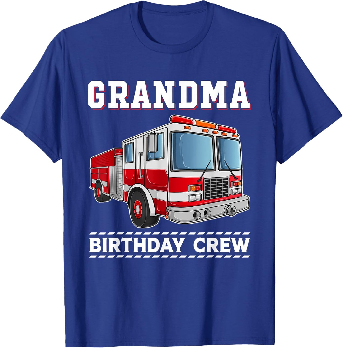 Grandma Birthday Crew Fire Truck Themed Family Matching T-Shirt - T-Shirt | Royal