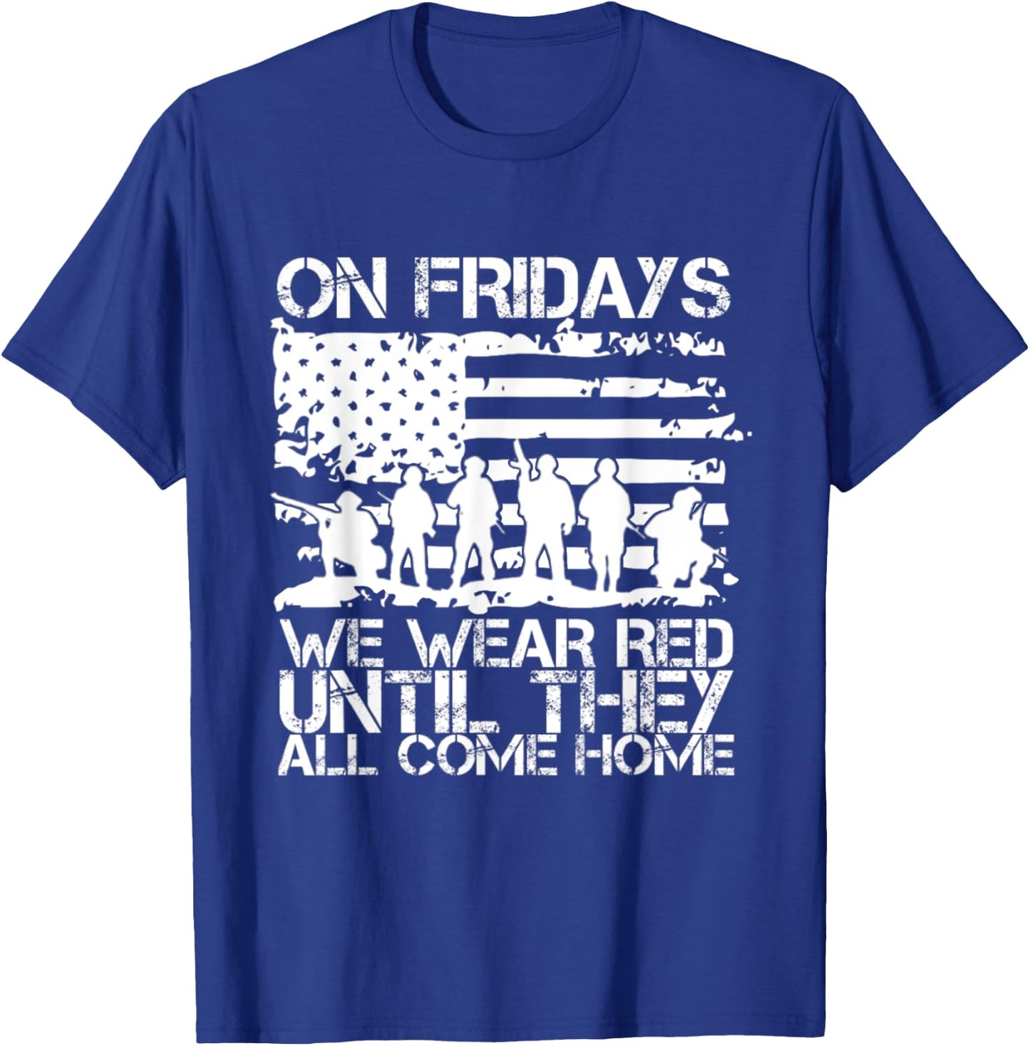 On Fridays we wear RED till they all comes home T-Shirt - T-Shirt | Royal