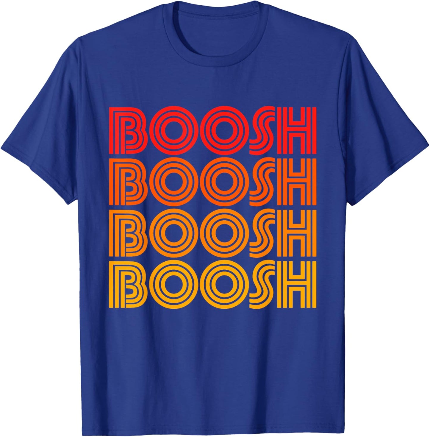 Boosh Funny Booosh Noise Word Silly Goofy Weird Odd Fan Love T-Shirt - T-Shirt | Royal