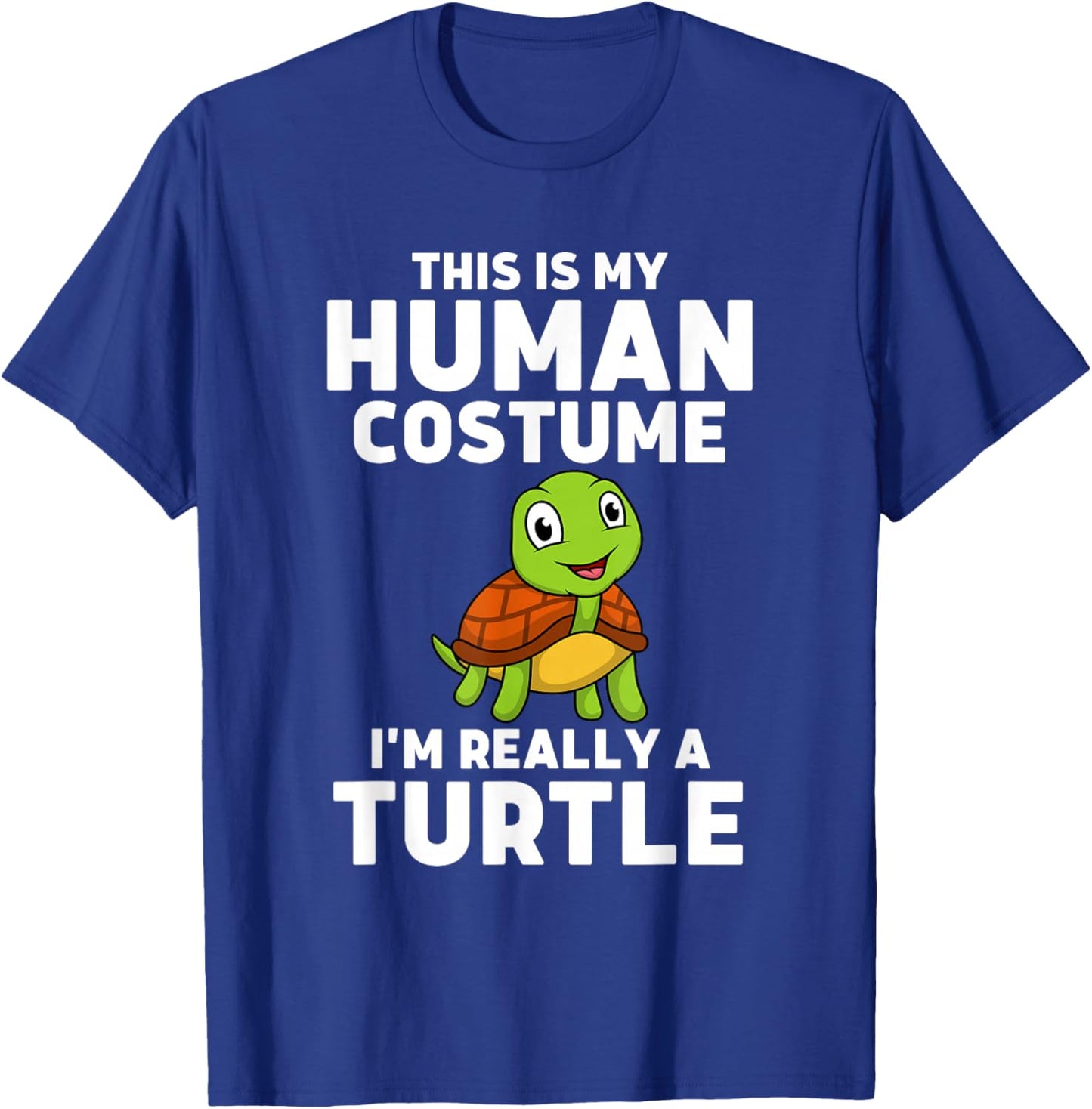 This Is My Human Costume I'm Really A Turtle T-Shirt - T-Shirt | Royal