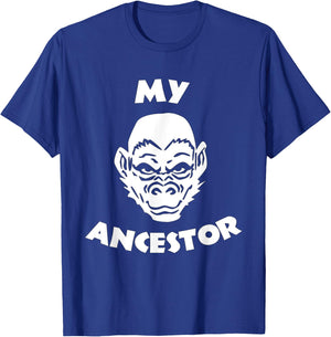 MY ANCESTOR - Funny Ape Face Monkey Evolution Chimp Humor T-Shirt - T-Shirt | Royal