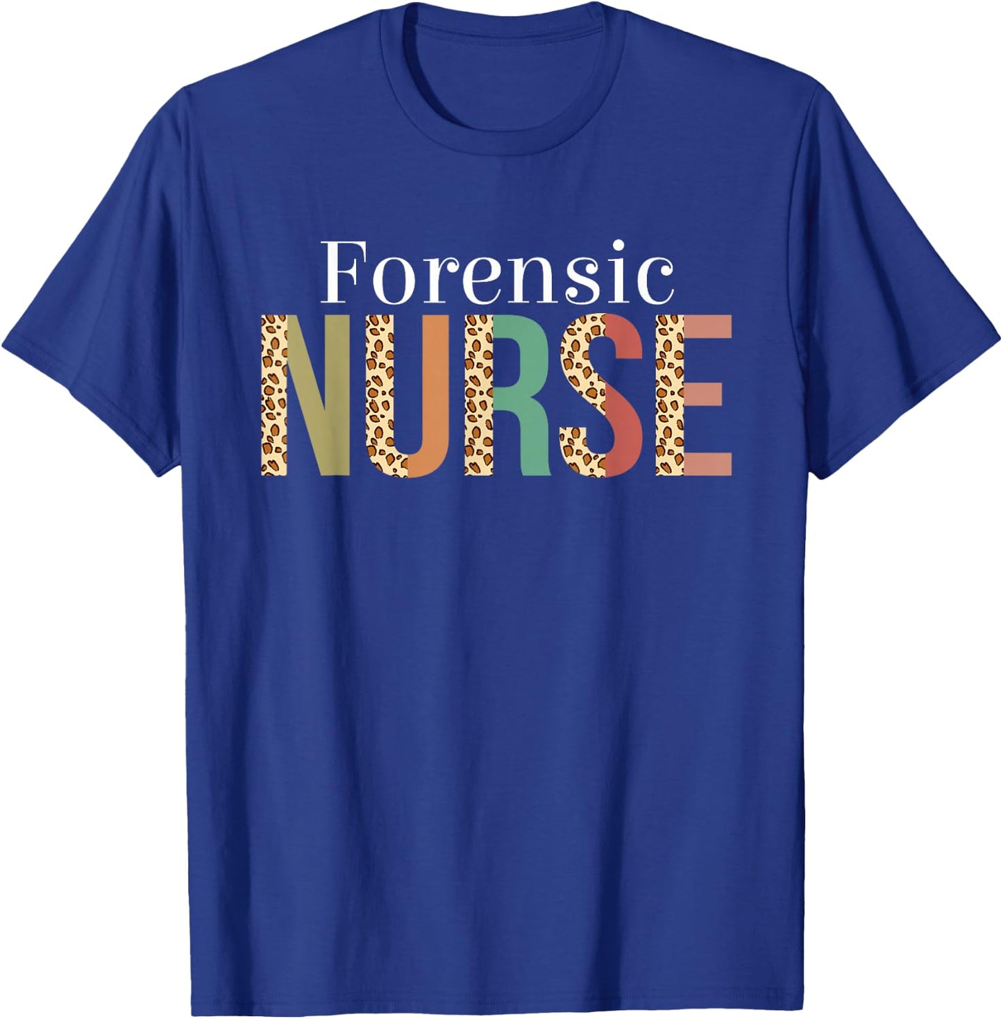 Leopard Forensic Nurse Gifts Nursing Apparel T-Shirt - T-Shirt | Royal