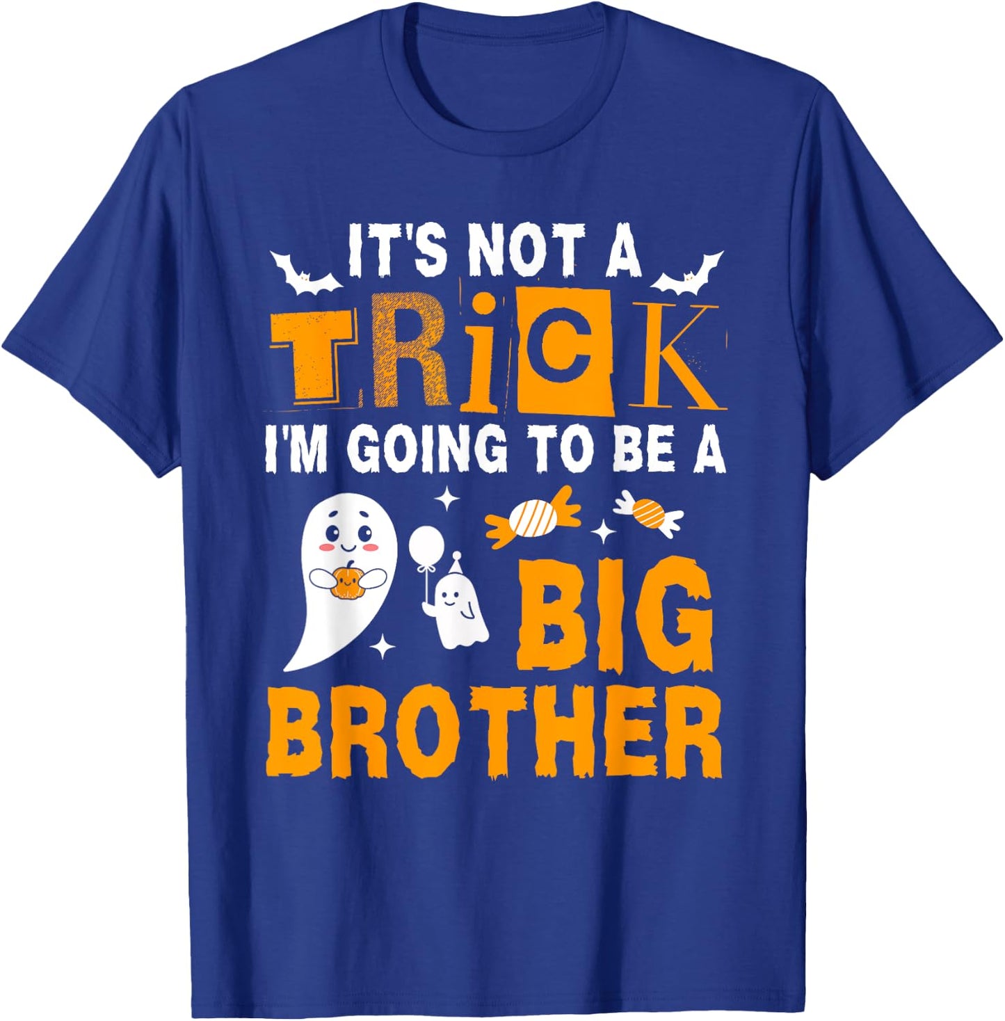 It's Not A Trick I'm Going To Be A Big Brother Halloween T-Shirt - T-Shirt | Royal