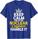Nuclear Engineer Shirts Let The Nuclear Engineer Handle It - Energy Engineering T-Shirt - T-Shirt | Royal