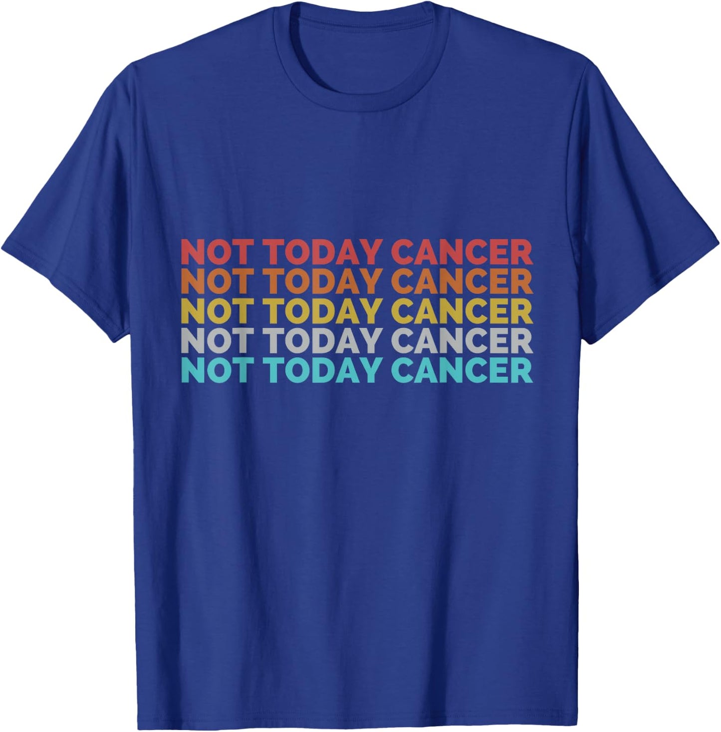 Classic Vintage Retro Not Today Cancer T-Shirt - T-Shirt | Royal