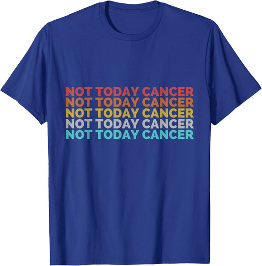 Classic Vintage Retro Not Today Cancer T-Shirt - T-Shirt | Royal