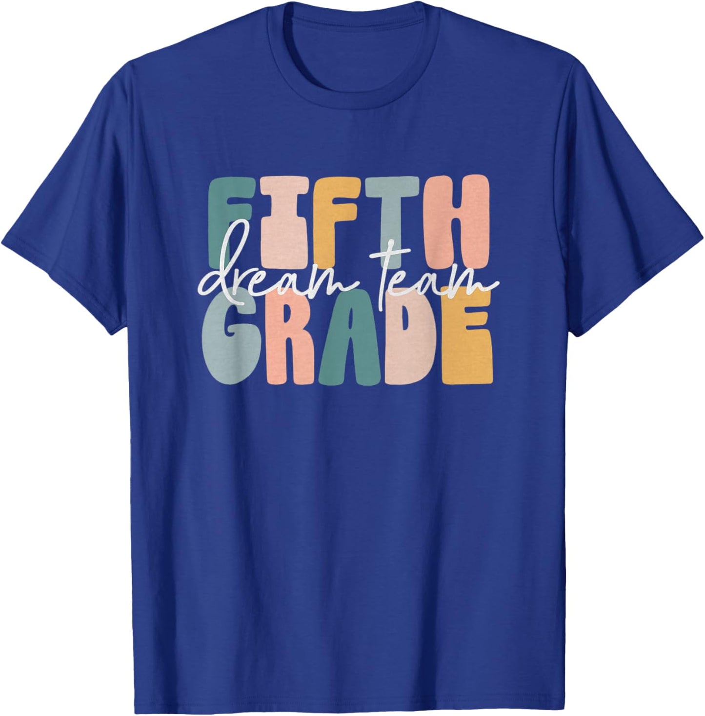 Retro Fifth Grade Dream Team Groovy Teacher Back to School T-Shirt - T-Shirt | Royal