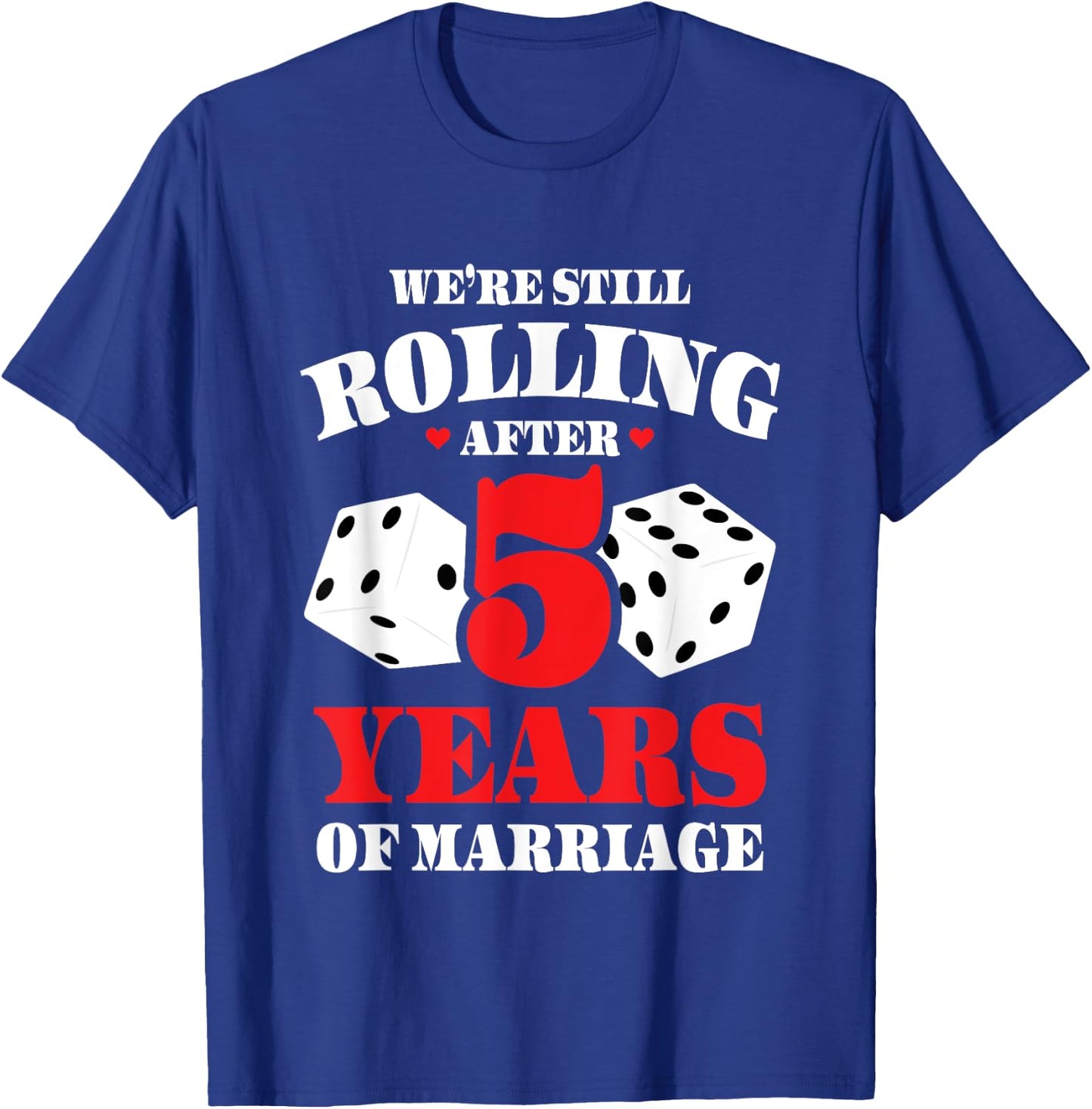 Couples Married 5 Years - Funny 5th Wedding Anniversary T-Shirt - T-Shirt | Royal
