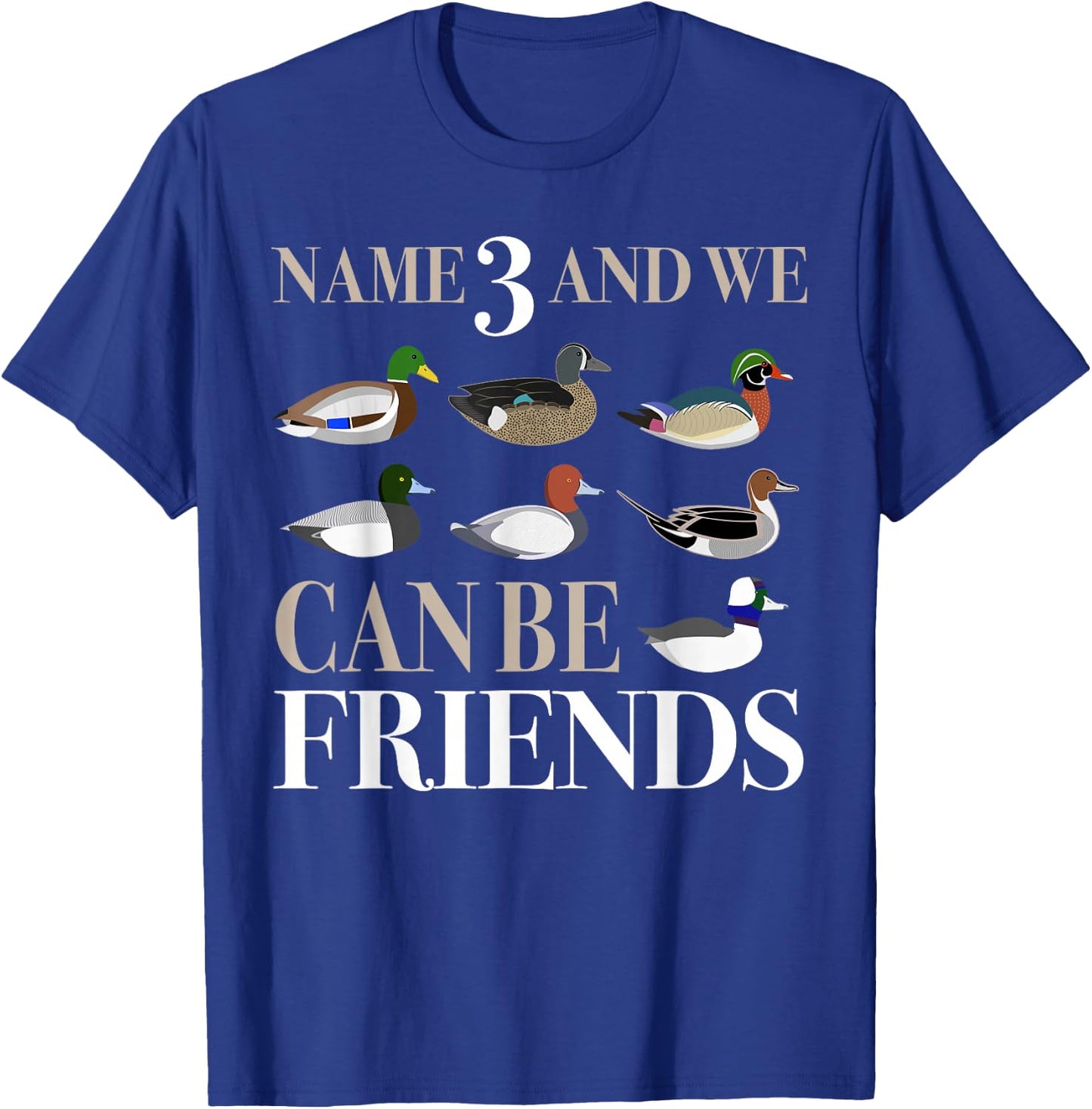 Duck Hunting Waterfowl Hunters Different Duck Species T-Shirt - T-Shirt | Royal