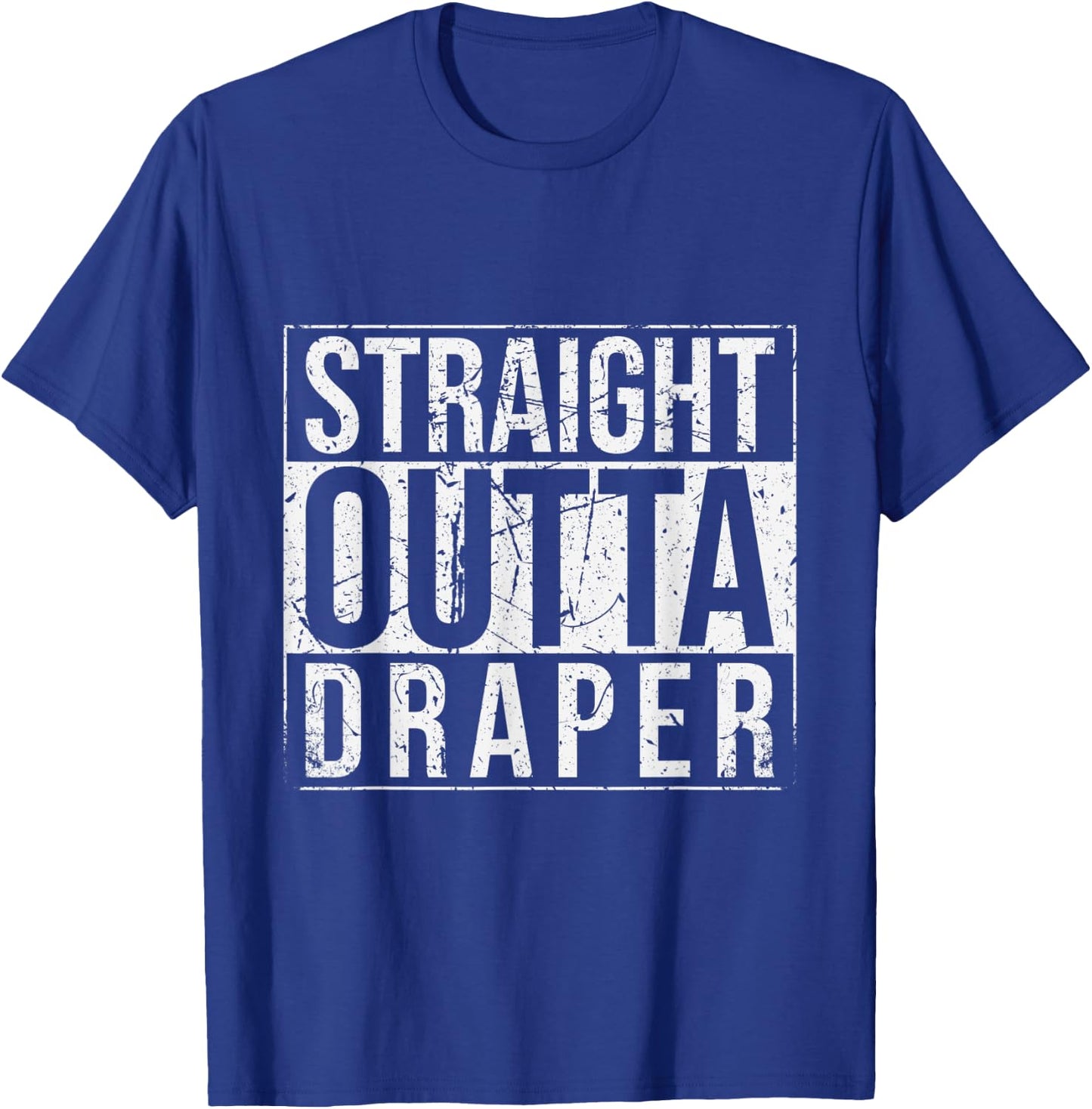 Straight Outta Draper Vintage T-Shirt - T-Shirt | Royal