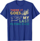 There It Goes My Last Flying F-ck Funny Sarcastic T-Shirt - T-Shirt | Royal