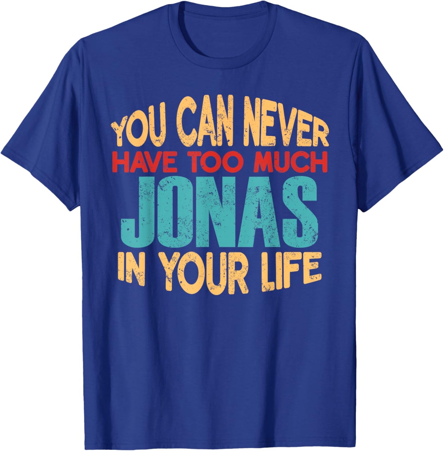 Novelty Given First Name Named Custom Merch Jonas Joke Item Adults Black Small Short Sleeve Modern Casual T-Shirt - T-Shirt | Royal