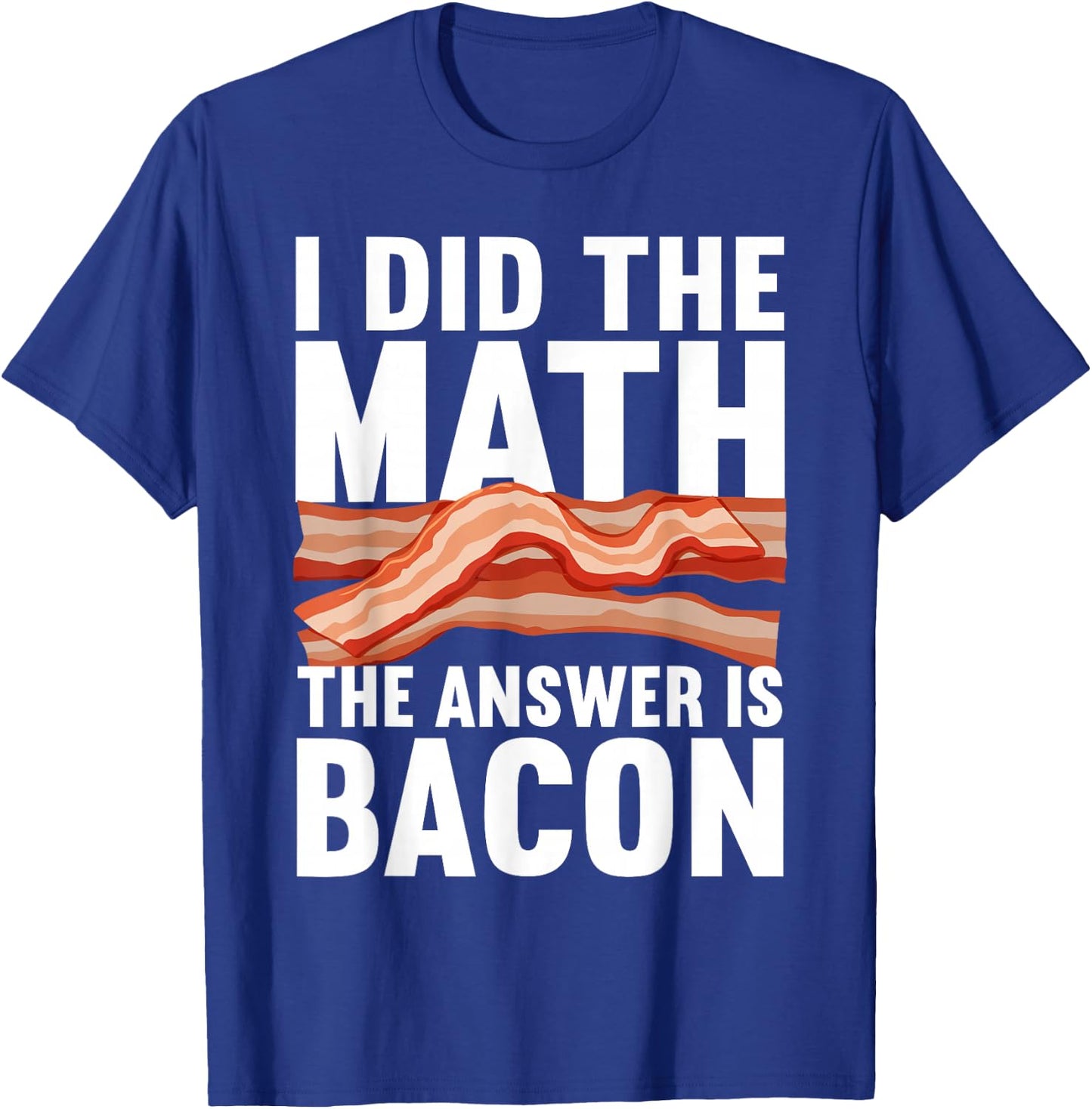 Best Bacon Art Women Food Pork Meat Bacon Lovers T-Shirt - T-Shirt | Royal