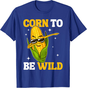 Corn To Be Wild Funny Sweet Corn Humour Pun T-Shirt - T-Shirt | Royal
