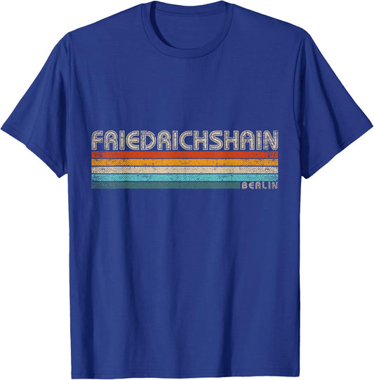 Retro Berlin Friedrichshain Souvenir Vintage Friedrichshain T-Shirt - T-Shirt | Royal