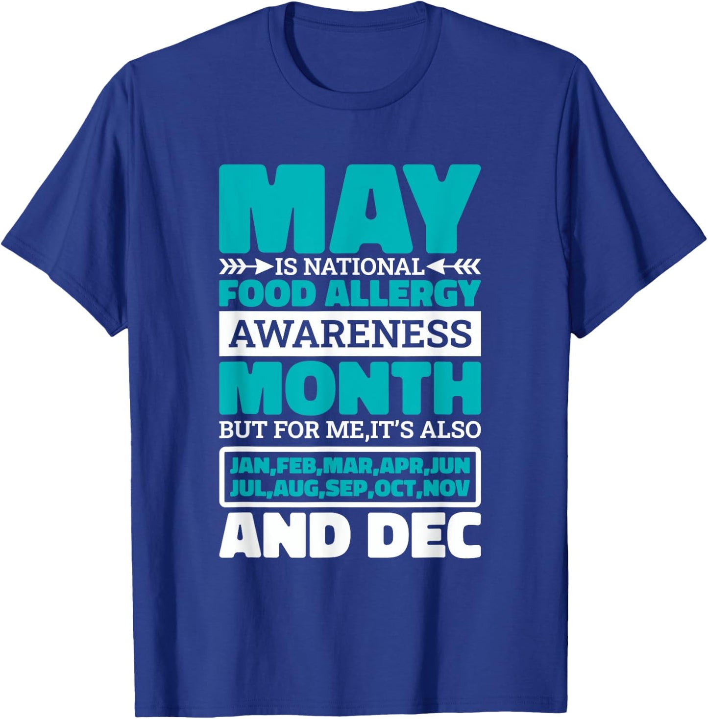 May Is National Food Allergy Awareness Month, Food Allergies T-Shirt - T-Shirt | Royal