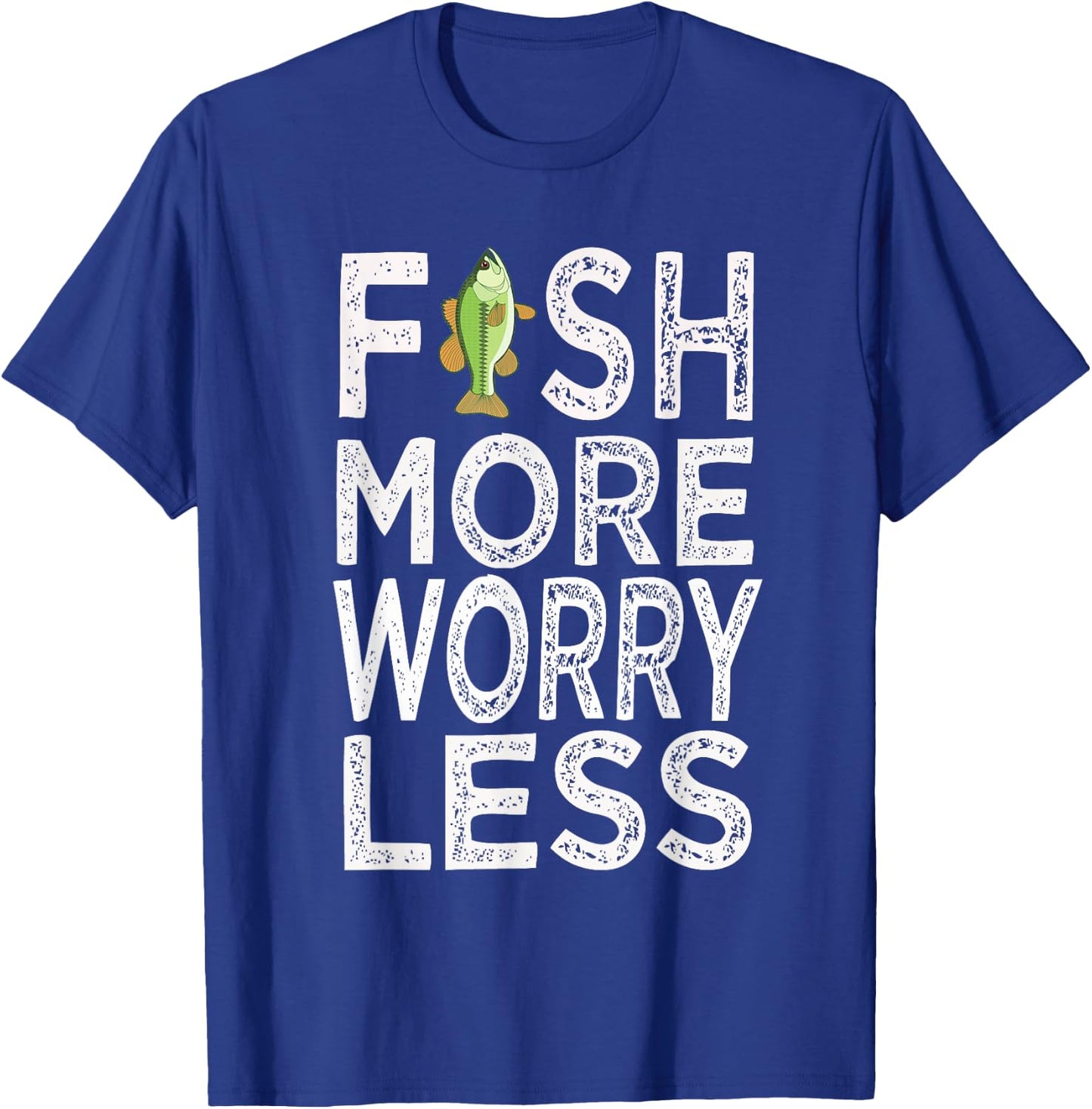 Fish More Less Worry T-Shirt - T-Shirt | Royal