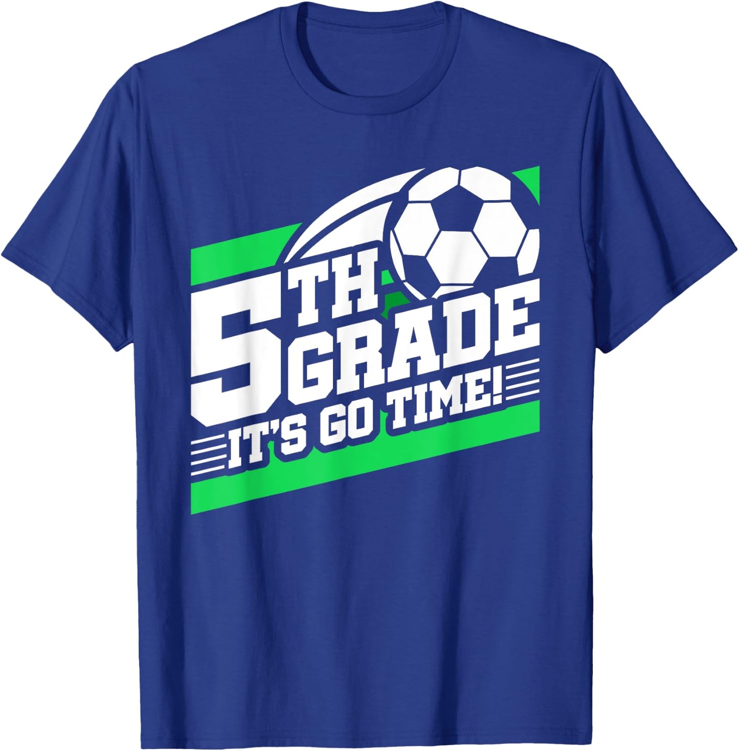 5th Grade Soccer - Back To School - First Day Of 5th Grade T-Shirt - T-Shirt | Royal