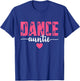 Dance Auntie Life Aunt Of A Dancer Dacing Lover Mother's Day T-Shirt - T-Shirt | Royal
