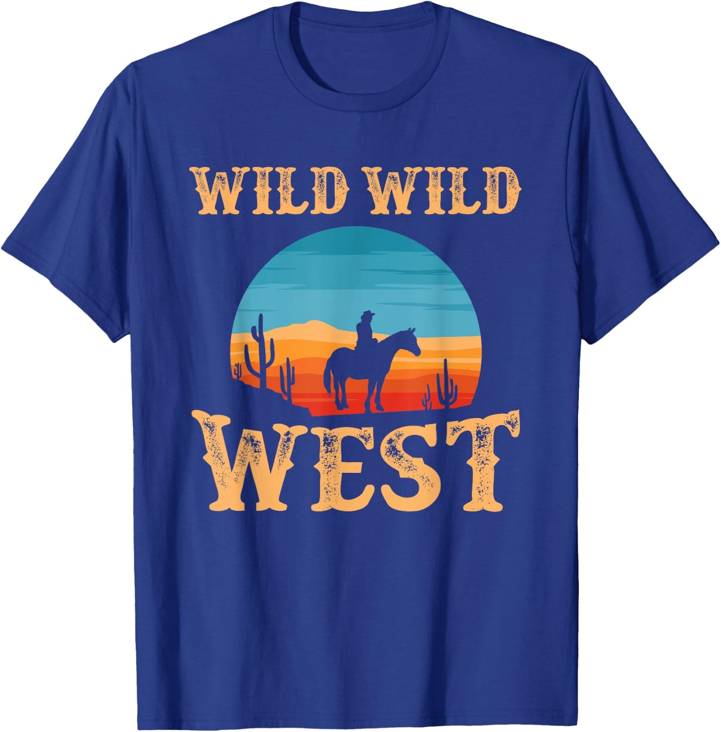 Great Wild Wild West Cowboy Design Western Country Fan T-Shirt - T-Shirt | Royal