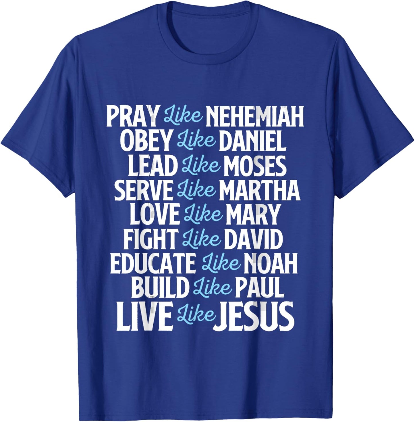 Pray Like Nehemiah - Christian Faith Jesus Christ Religious T-Shirt - T-Shirt | Royal