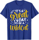 It's Great Day To Be A Wildcat Funny Cat Lover Kitty Kitten T-Shirt - T-Shirt | Royal